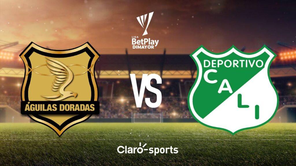 Águilas Doradas vs Deportivo Cali.