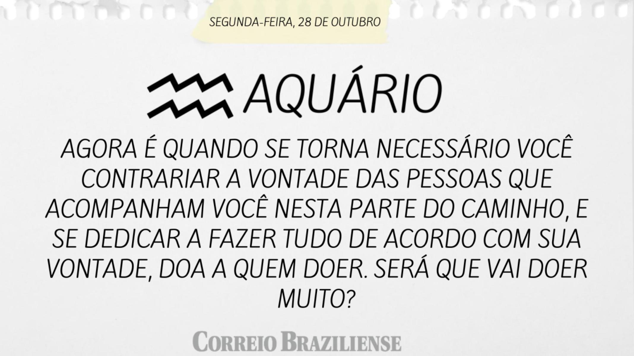 AQUÁRIO | 28 DE OUTUBRO