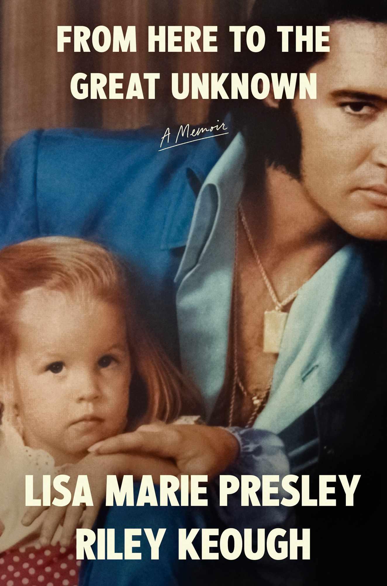 Capa do livro 'From Here to the Great Unknown' por Lisa Marie Presley e Riley Keough