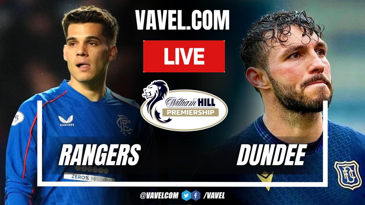 Rangers vs Dundee LIVE Score Updates (0-0)