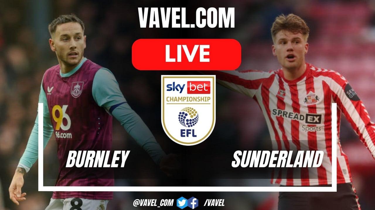 Burnley vs Sunderland LIVE Score Updates (0-0)