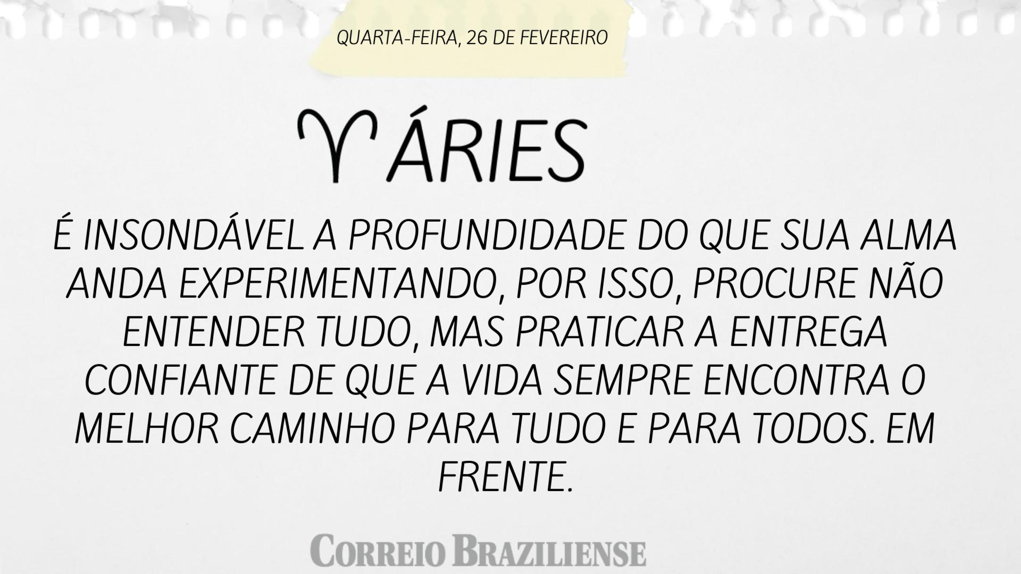 Horóscopo quarta 26/2