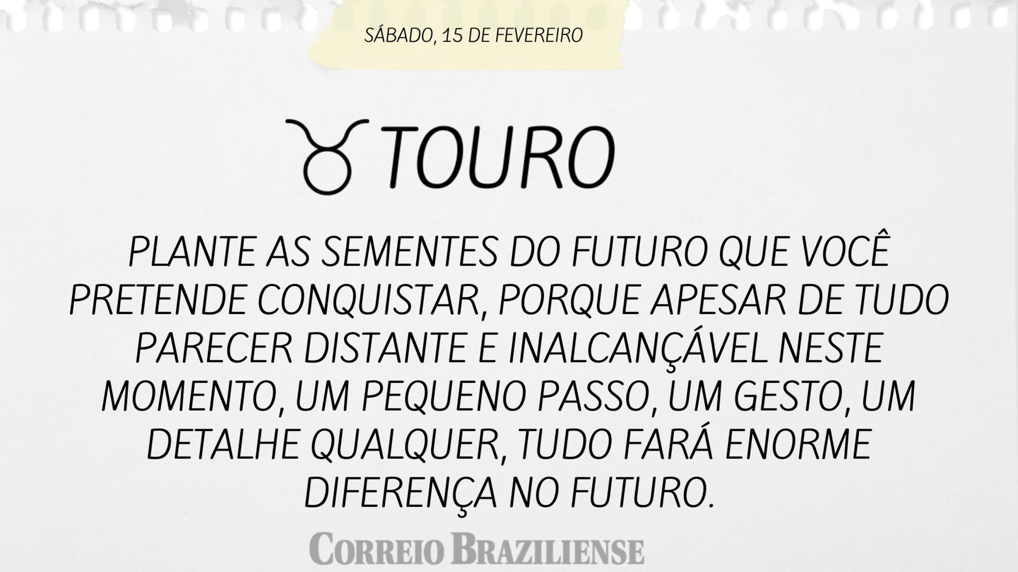 Touro (nascimento entre 21/4 a 20/5)
