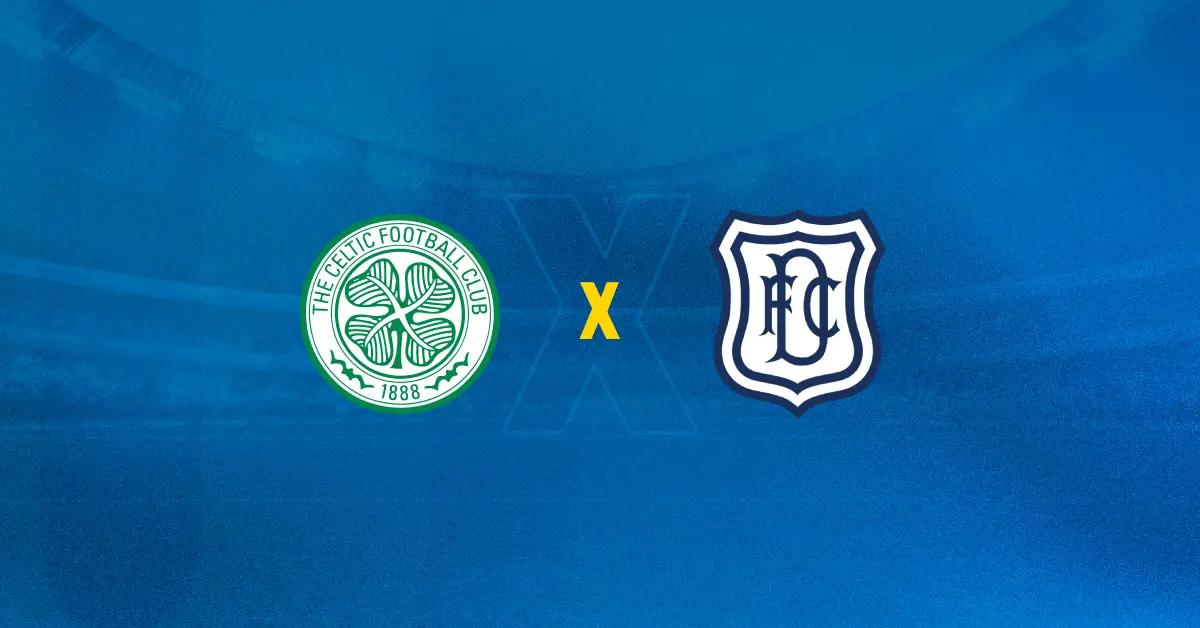 Celtic x Dundee FC