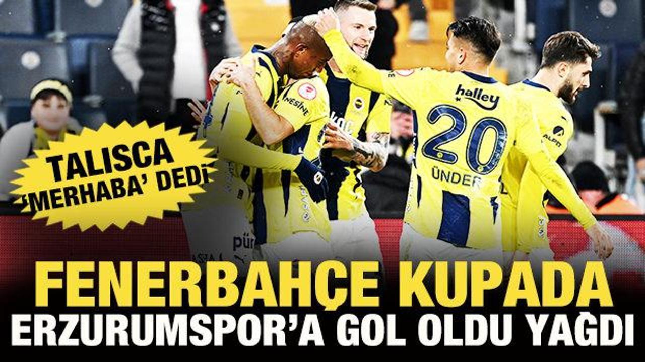 Talisca 'merhaba' dedi! Fenerbahçe, Erzurumspor'a gol oldu yağdı.