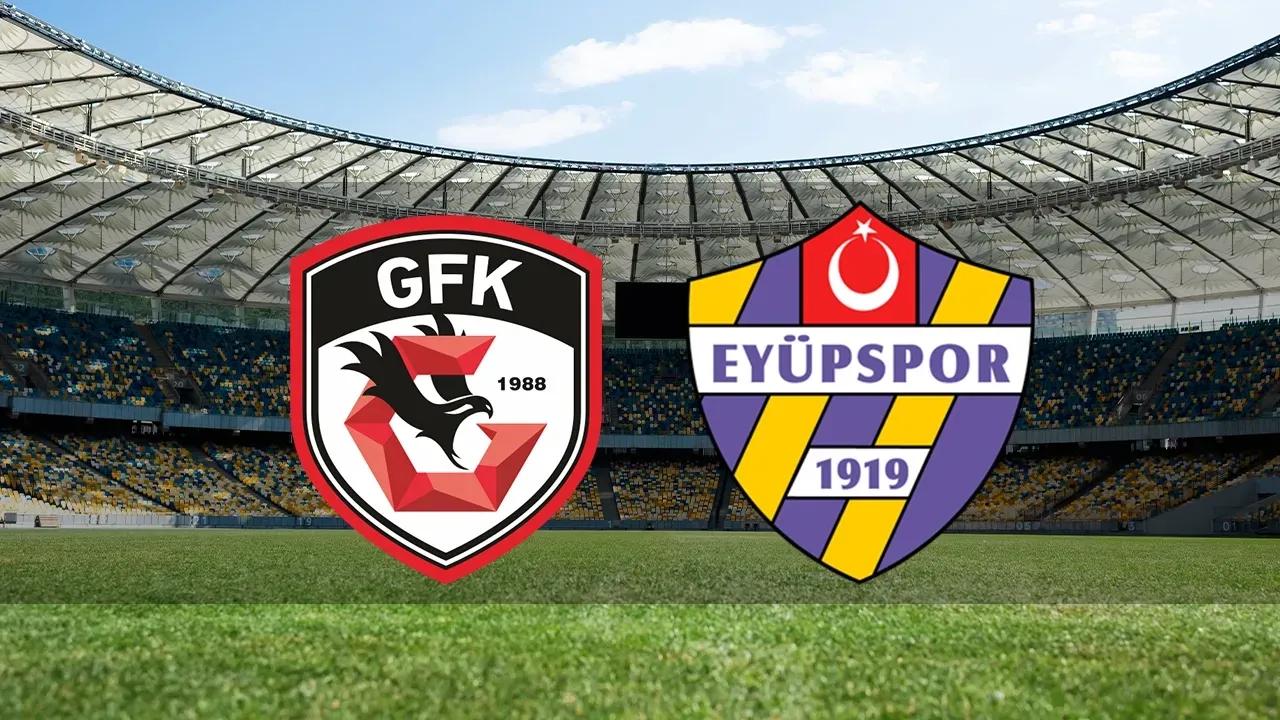 Gaziantep FK – Eyüpspor maçı öncesi eksikler e kadro durumu