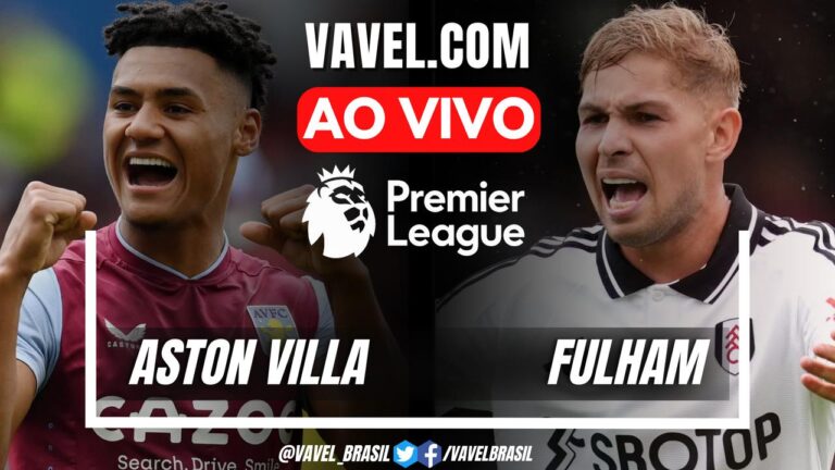 Aston Villa e Fulham se enfrentam na Premier League: Confira as principais informações!