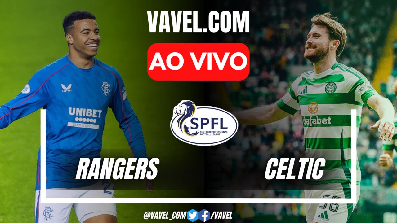 Rangers x Celtic AO VIVO, onde assistir ao jogo em tempo real pela Scottish Premiership.