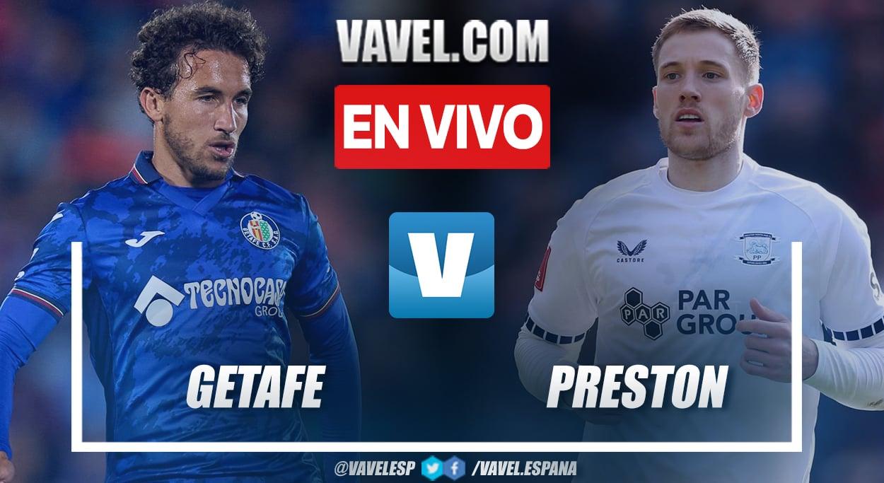 Getafe vs Preston North End EN VIVO y EN DIRECTo (0-0)