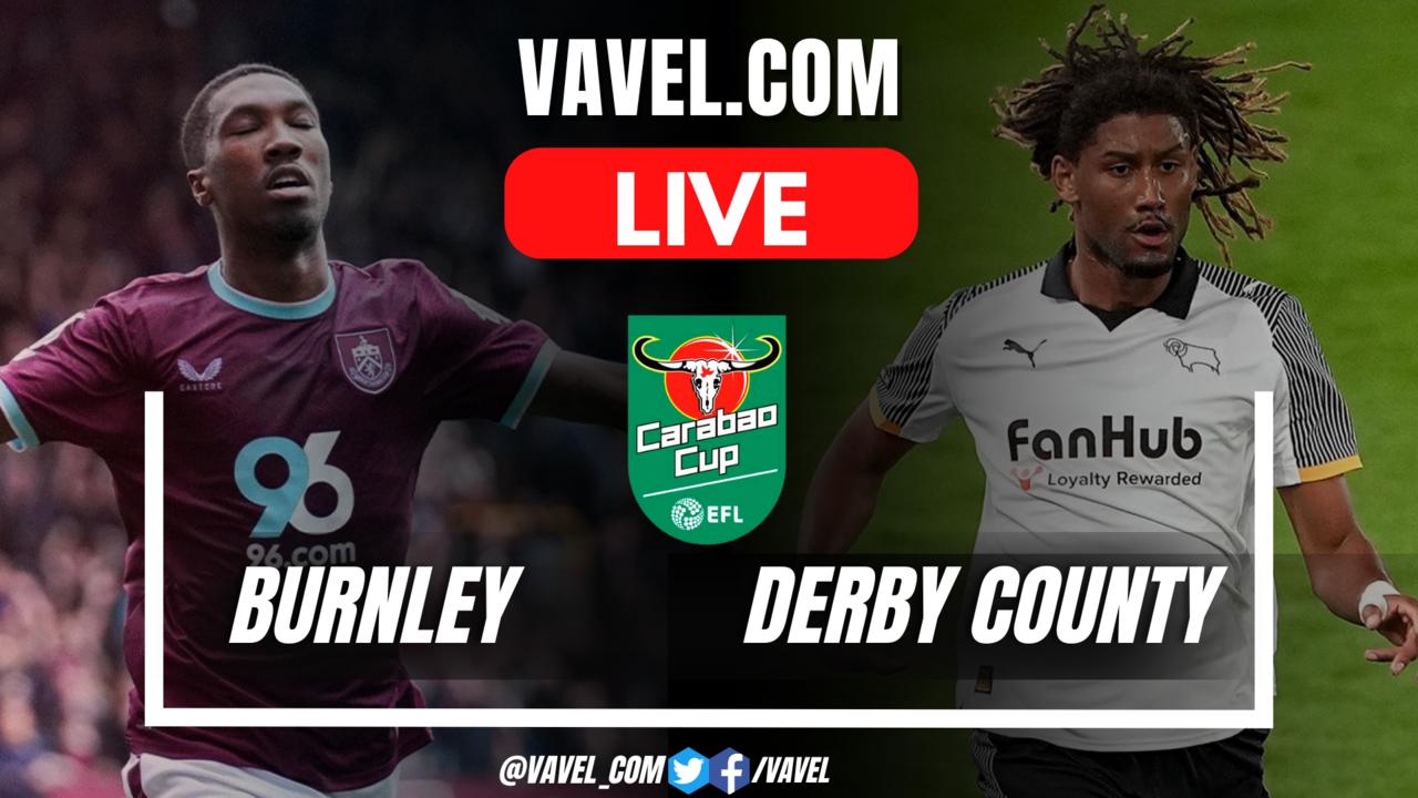 Gols e Destaques do jogo entre Burnley e Derby County na EFL Cup.