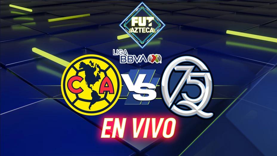 América vs Querétaro, Jornada 4, Apertura 2025.