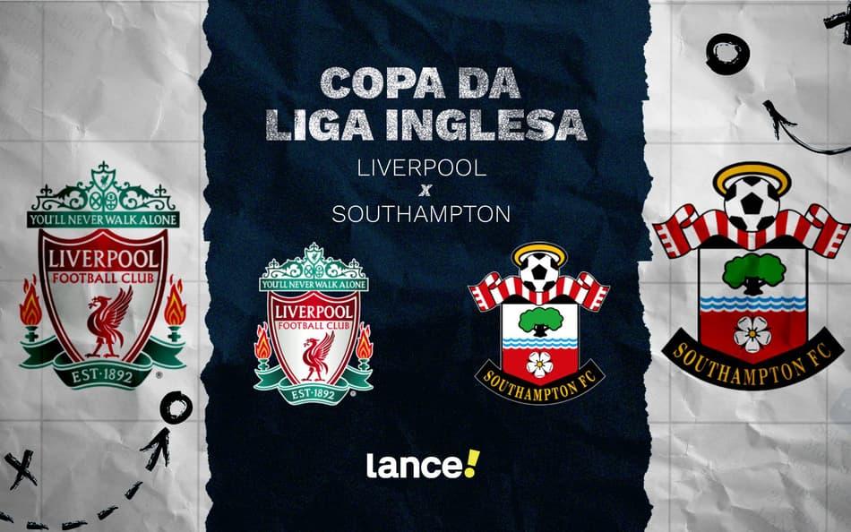 Jogo entre Liverpool e Southampton pela Copa da Liga