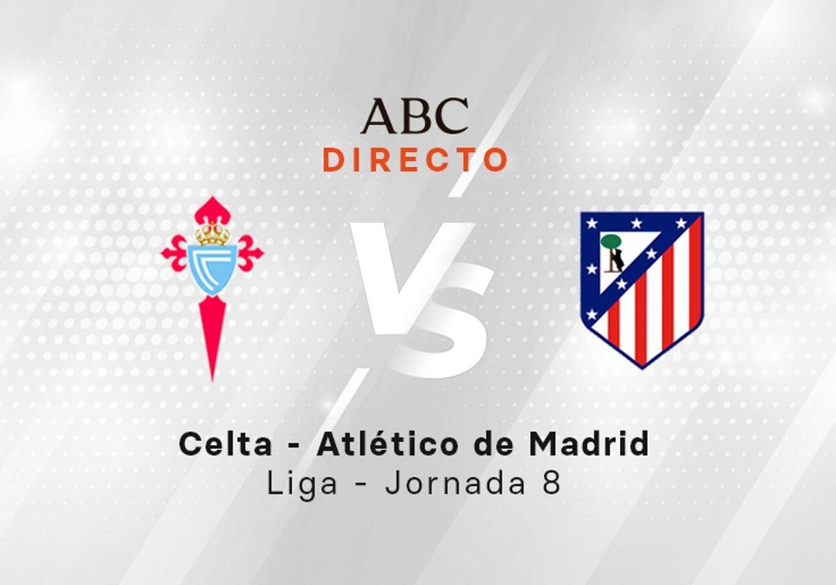 Celta - Atlético de Madrid em direto hoje: partido da Liga, jornada 8.