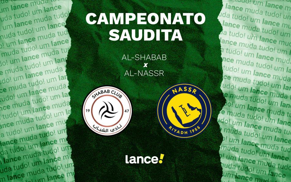 Al-Shabab e Al-Nassr se enfrentam pela 33° rodada do Campeonato Saudita