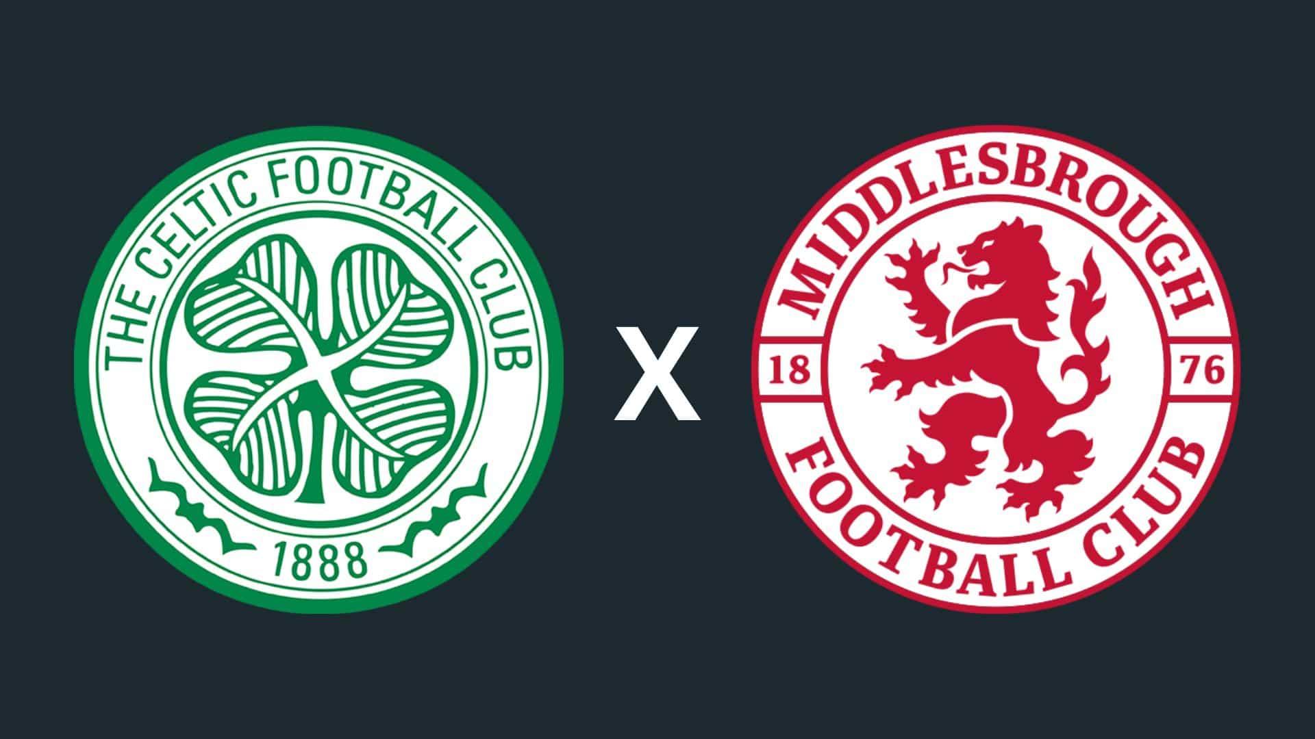 Celtic x Middlesbrough